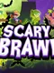 Scary Brawl