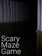 Scary Maze Game