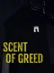 Scent of Greed