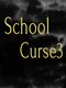 School Curse3