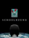 Schoolbound