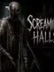 Screaming Halls: Horror