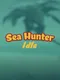 Sea Hunter Idle