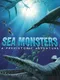 Sea Monsters: A Prehistoric Adventure