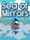 Sea of Mirrors