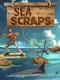 Sea Scraps