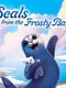 Seals From the Frosty Bay