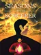 Seasons of the Sorcerer