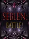 Seblen: Battle!
