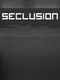 Seclusion