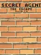 Secret Agent: The Escape