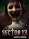 Sector 13: Haunted Woods