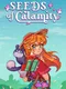 Seeds of Calamity