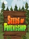 Seeds of Friendship