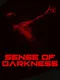 Sense of Darkness
