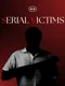 Serial Victims
