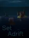 Set Adrift