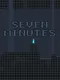 Seven Minutes