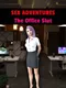 Sex Adventures: The Office Slut
