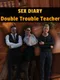 Sex Diary: Double Trouble Teacher