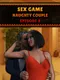 Sex Game - Naughty Couple - Episode 9