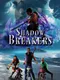Shadow Breakers