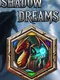 Shadow Dreams