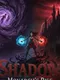 Shadow Monarchs Rise