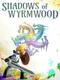Shadows Of Wyrmwood