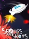 Shapes & Shots
