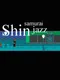 Shin Samurai Jazz