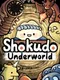 Shokudo Underworld