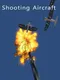 Shooting Aircraft