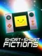 Short Short Fictions