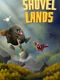 Shovel Lands