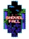 ShovelFall