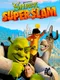 Shrek SuperSlam