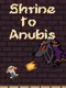 Shrine to Anubis