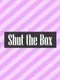Shut the Box