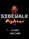 Sidewalk Fighter II