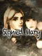 Signed Mary