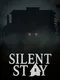 Silent Stay