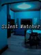 Silent Watcher