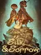 Silk & Sorrow