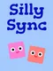 Silly Sync