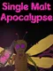 Single Malt Apocalypse