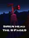 Siren Head: The 8 Pages