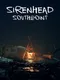 Sirenhead: Southpoint