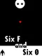 Six F and Six 0