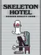 Skeleton Hotel